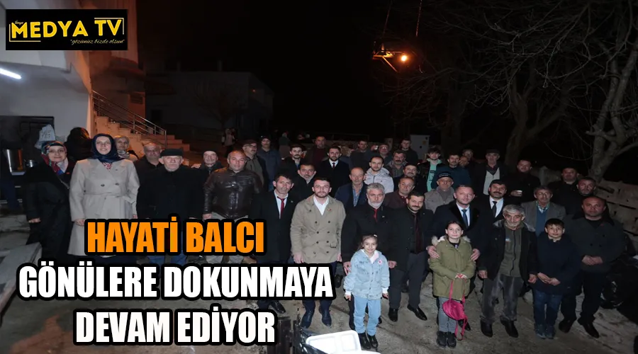 HAYATİ BALCI GÖNÜLERE DOKUNMAYA DEVAM EDİYOR