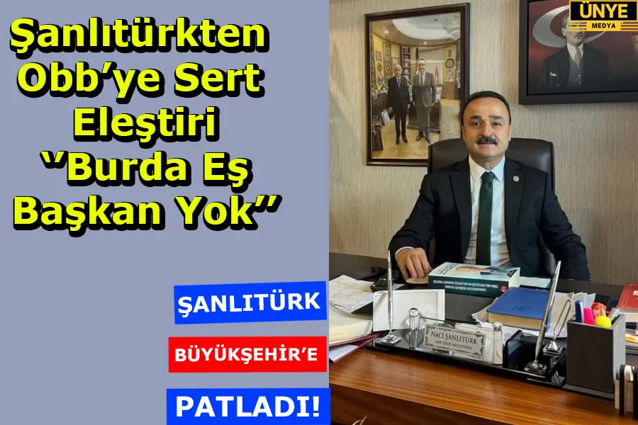 Şanlıtürkten Obb’ye Sert Eleştiri ‘’Burda Eş Başkan Yok’’