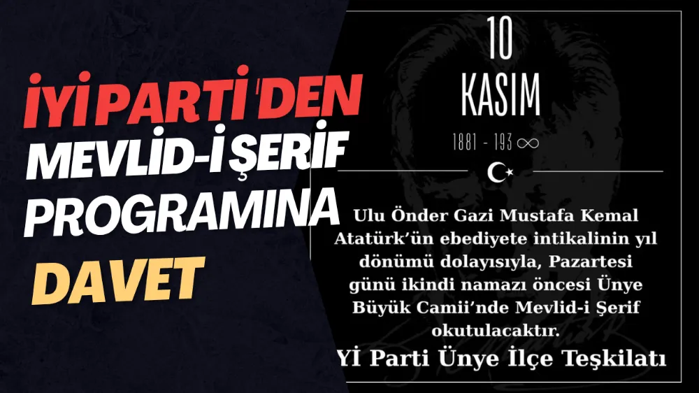 İYİ Parti’den Atatürk İçin Mevlid-i Şerif Programı
