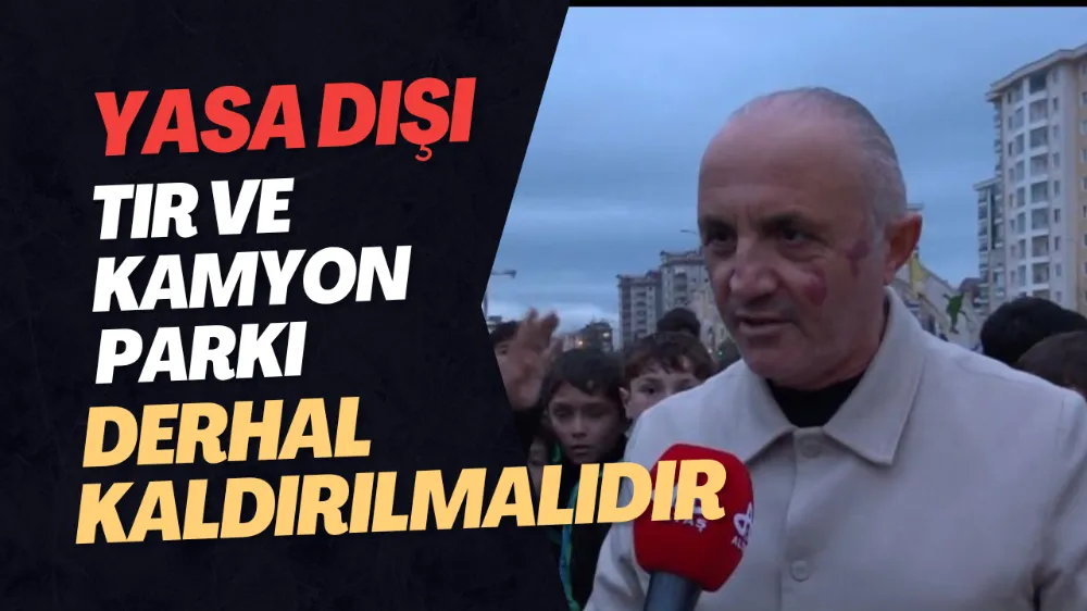 Metin Kır: “TIR PARKI KALDIRILSIN, ÜST GEÇİT ACİLEN YAPILSIN!”