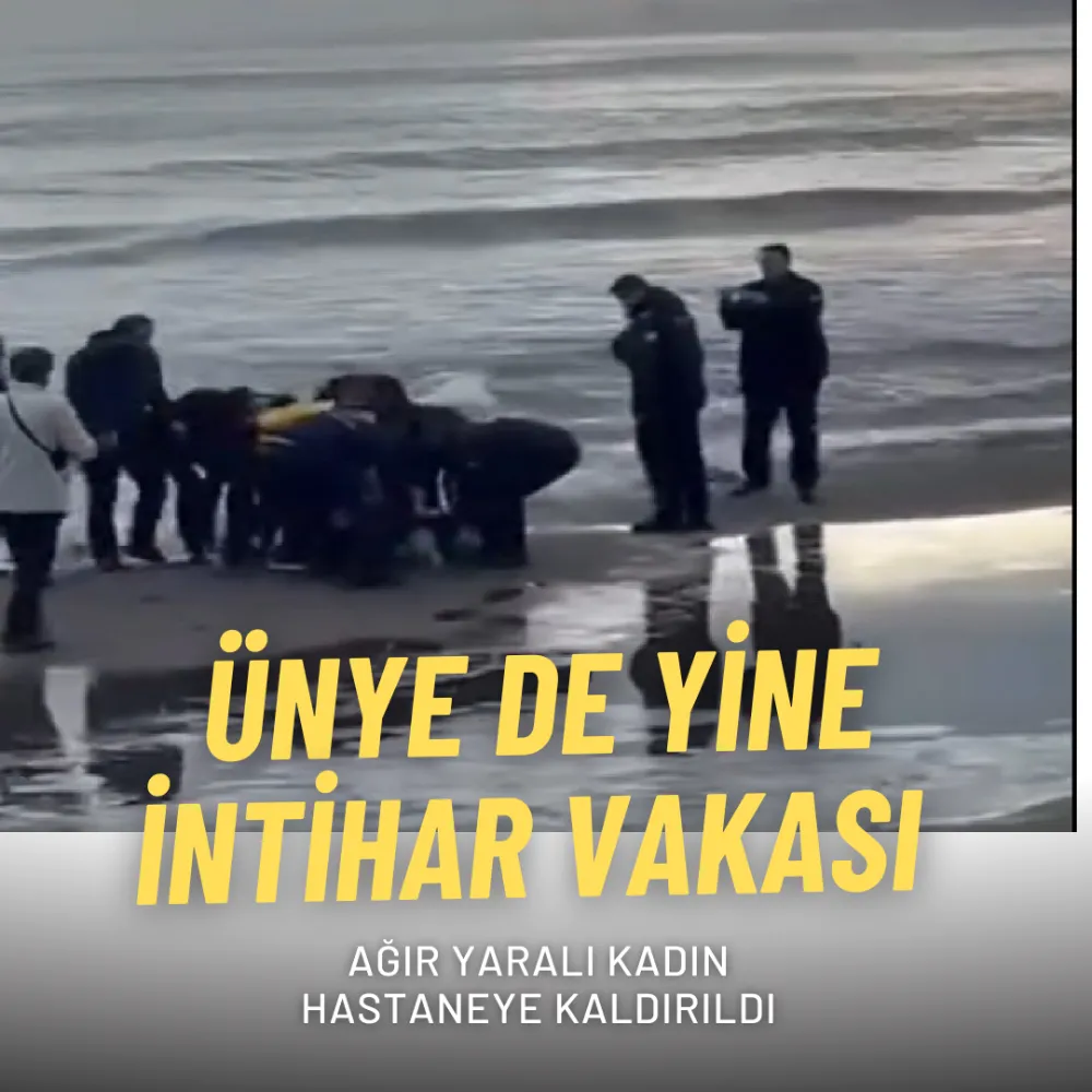 ÜNYE ‘DE YİNE İNTİHAR VAKASI