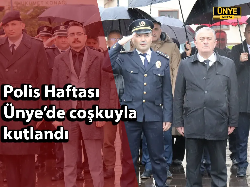 Polis Haftası Ünye’de coşkuyla kutlandı
