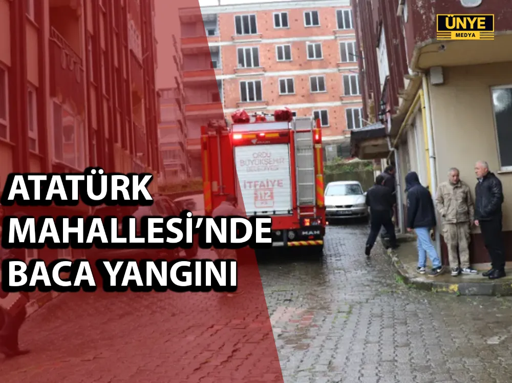 ATATÜRK MAHALLESİ’NDE BACA YANGINI 