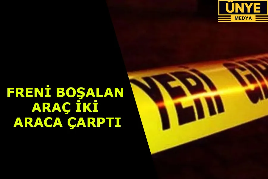 FRENİ BOŞALAN ARAÇ, İKİ ARACA ÇARPTI