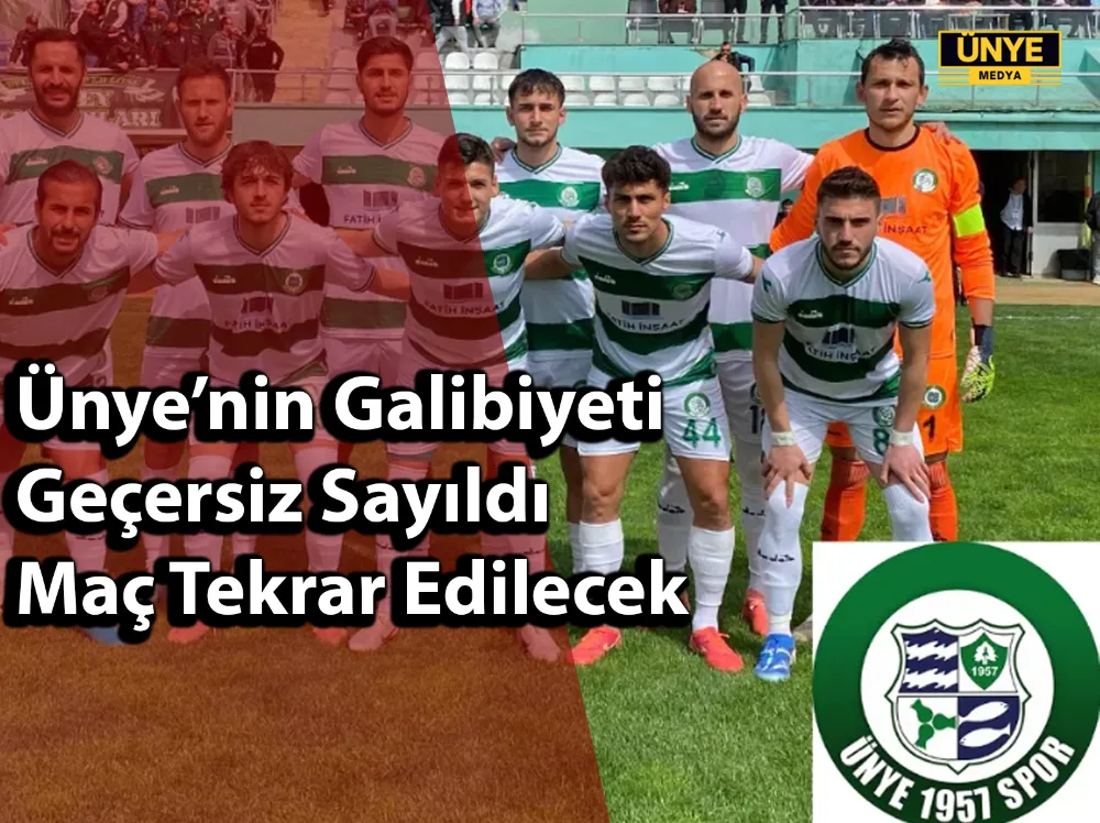 Ünye’nin Galibiyeti Geçersiz Sayıldı, Maç Tekrar Edilecek