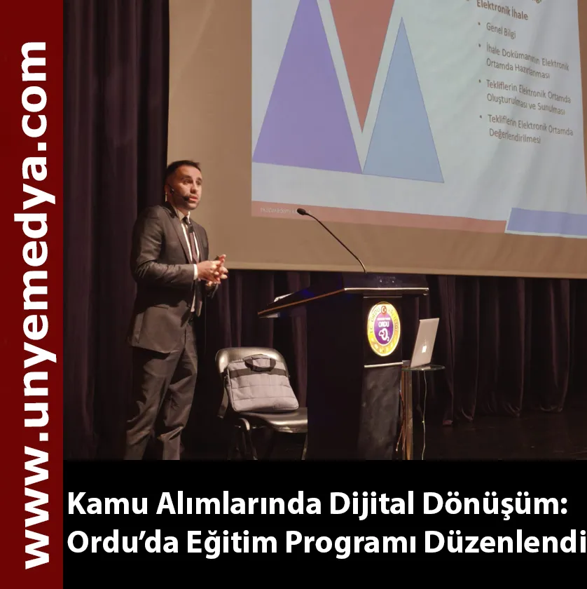 Kamu Alımlarında Dijital Dönüşüm: Ordu’da Eğitim Programı Düzenlendi