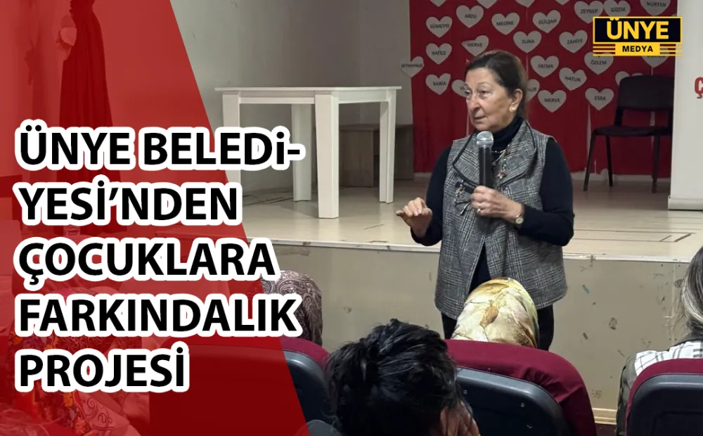 ÜNYE BELEDİYESİ’NDEN ÇOCUKLARA FARKINDALIK PROJESİ