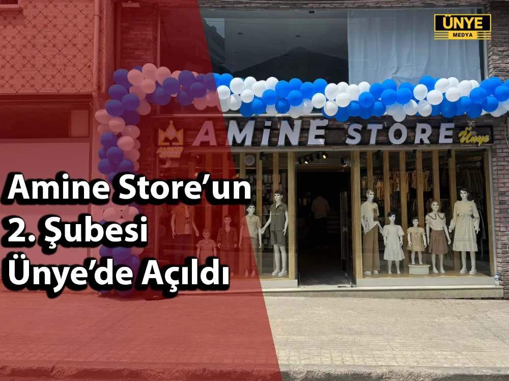 Amine Store’un 2. Şubesi Ünye’de Açıldı