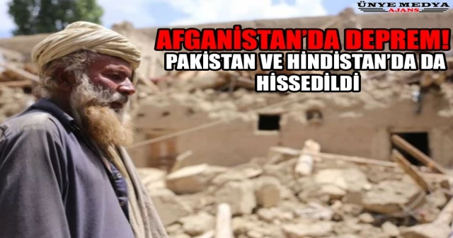 AFGANİSTAN’DA DEPREM! PAKİSTAN VE HİNDİSTAN’DA DA HİSSEDİLDİ.