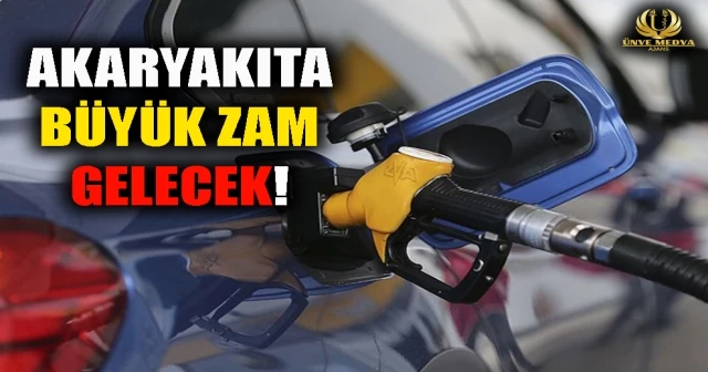AKARYAKITA BÜYÜK ZAM GELECEK!