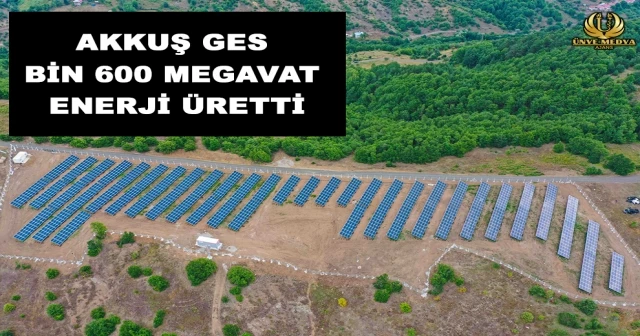 AKKUŞ GES BİN 600 MEGAVAT ENERJİ ÜRETTİ