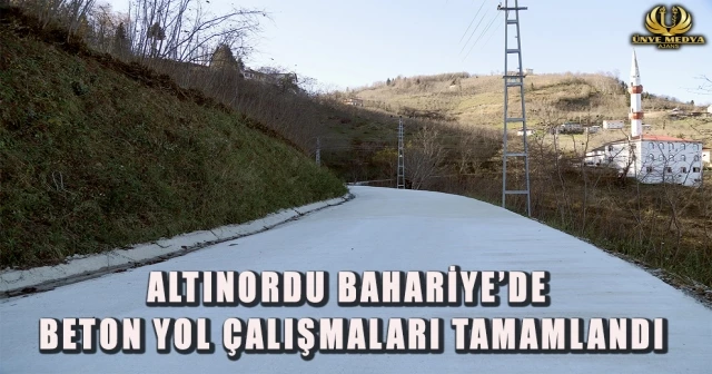 ALTINORDU BAHARİYE’DE BETON YOL ÇALIŞMALARI TAMAMLANDI