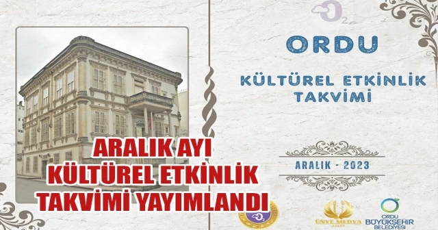 ARALIK AYI KÜLTÜREL ETKİNLİK TAKVİMİ YAYIMLANDI