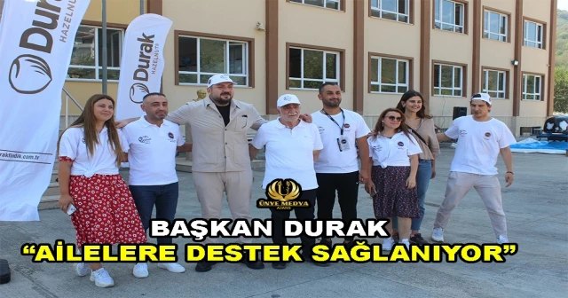 BAŞKAN DURAK “AİLELERE DESTEK SAĞLANIYOR”