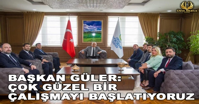 BAŞKAN GÜLER: ÇOK GÜZEL BİR ÇALIŞMAYI BAŞLATIYORUZ