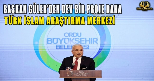 BAŞKAN GÜLER’DEN DEV BİR PROJE DAHA: TÜRK İSLAM ARAŞTIRMA MERKEZİ Ordu Büyükşehir Belediye Başkanı Dr. Mehmet Hilmi Güler, Türk-İslam anlayış ve inancına uygun, toplumun manevi hayatına olumlu etki ed