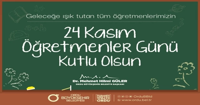 BAŞKAN GÜLER’DEN ÖĞRETMENLER GÜNÜ MESAJI