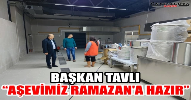 BAŞKAN TAVLI, “AŞEVİMİZ RAMAZAN