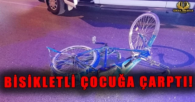BİSİKLETLİ ÇOCUĞA ÇARPTI!