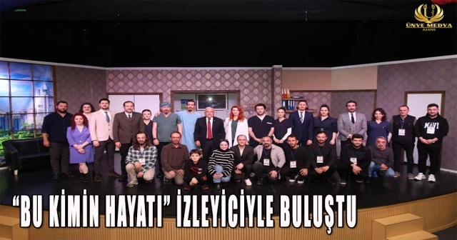 “BU KİMİN HAYATI” İZLEYİCİYLE BULUŞTU