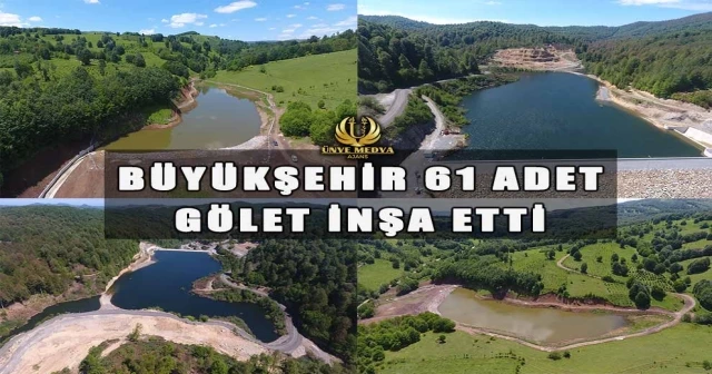 BÜYÜKŞEHİR 61 ADET GÖLET İNŞA ETTİ