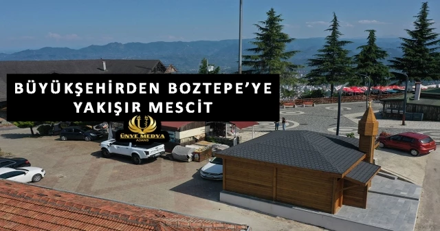 BÜYÜKŞEHİRDEN BOZTEPE’YE YAKIŞIR MESCİT