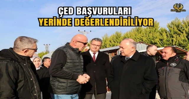 ÇED BAŞVURULARI YERİNDE DEĞERLENDİRİLİYOR