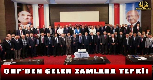 CHP’DEN GELEN ZAMLARA TEPKİ!