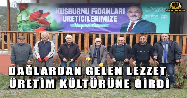 DAĞLARDAN GELEN LEZZET ÜRETİM KÜLTÜRÜNE GİRDİ