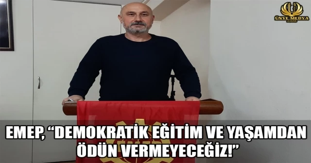 EMEP, “DEMOKRATİK EĞİTİM VE YAŞAMDAN ÖDÜN VERMEYECEĞİZ!”