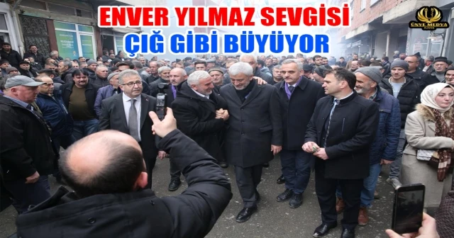 ENVER YILMAZ SEVGİSİ ÇIĞ GİBİ BÜYÜYOR