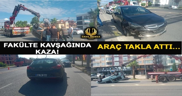 FAKÜLTE KAVŞAĞINDA KAZA! ARAÇ TAKLA ATTI…