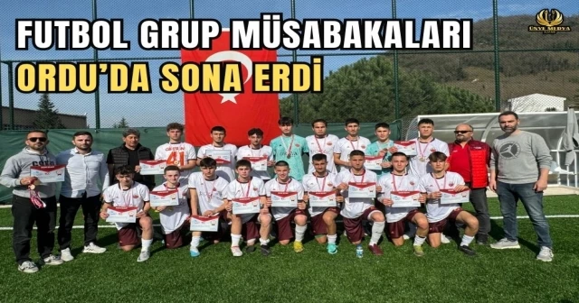 FUTBOL GRUP MÜSABAKALARI ORDU’DA SONA ERDİ