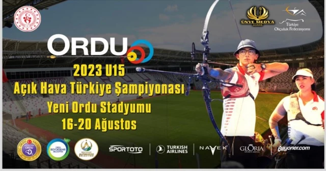GELECEĞİN EN İYİ OKÇULARI ORDU’YA GELİYOR