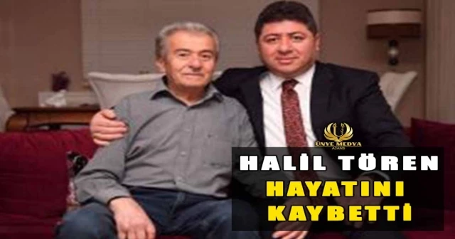 HALİL TÖREN HAYATINI KAYBETTİ