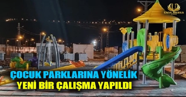 HÜSEYİN TAVLI’DAN ÇOCUK PARKLARINA YÖNELİK YENİ BİR ÇALIŞMA YAPILDI