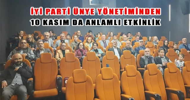 İYİ PARTİ ÜNYE YÖNETİMİNDEN 10 KASIM DA ANLAMLI ETKİNLİK