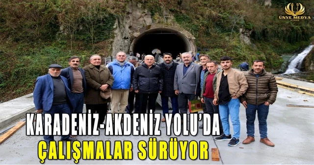 KARADENİZ-AKDENİZ YOLU’DA ÇALIŞMALAR SÜRÜYOR