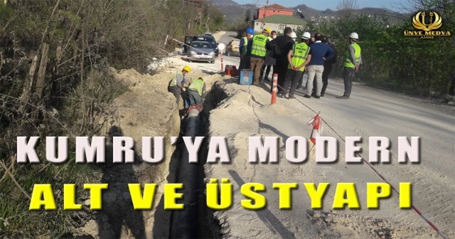 KUMRU’YA MODERN ALT VE ÜSTYAPI