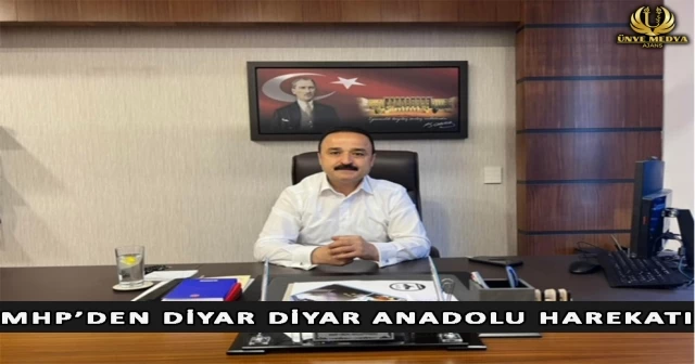 MHP’DEN DİYAR DİYAR ANADOLU HAREKATI