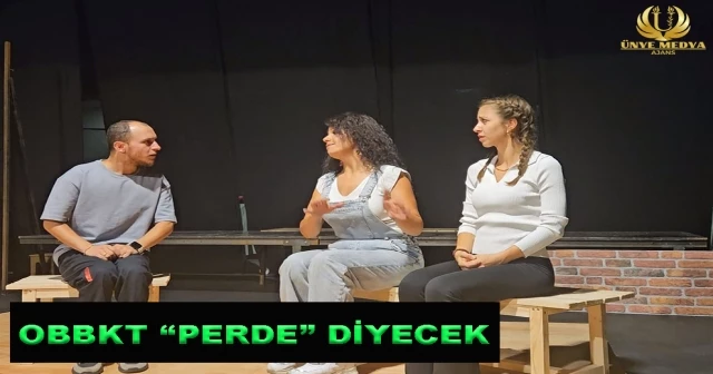 OBBKT “PERDE” DİYECEK