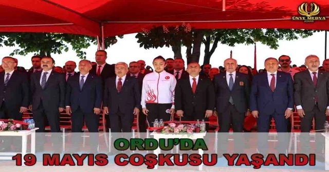 ORDU’DA 19 MAYIS COŞKUSU YAŞANDI
