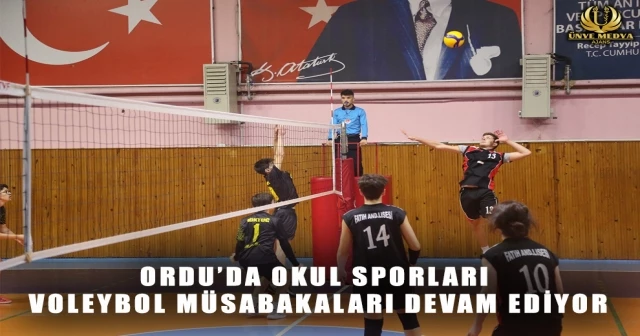 ORDU’DA OKUL SPORLARI VOLEYBOL MÜSABAKALARI DEVAM EDİYOR