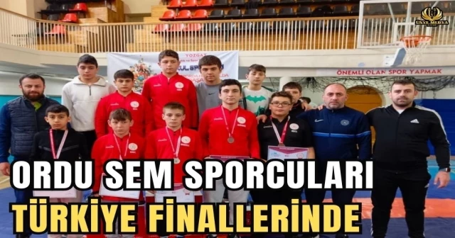 ORDU SEM SPORCULARI TÜRKİYE FİNALLERİNDE