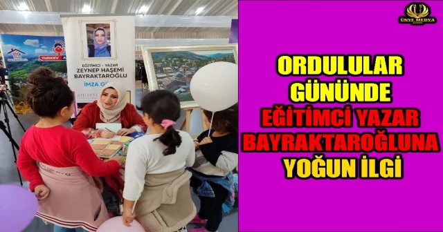 ORDULULAR GÜNÜNDE EĞİTİMCİ YAZAR BAYRAKTAROĞLUNA YOĞUN İLGİ