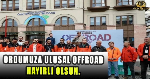 ORDUMUZA ULUSAL OFFROAD PARKURU HAYIRLI OLSUN.