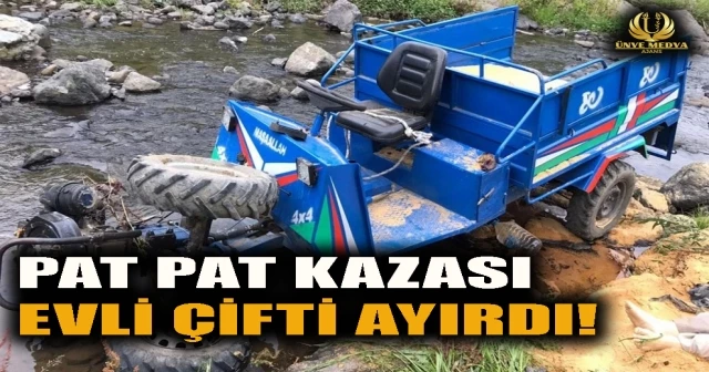 PAT PAT KAZASI EVLİ ÇİFTİ AYIRDI!