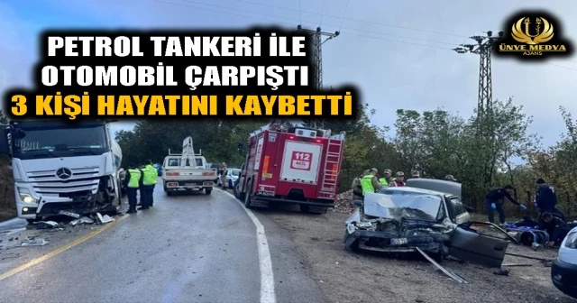 PETROL TANKERİ İLE OTOMOBİL ÇARPIŞTI 3 KİŞİ HAYATINI KAYBETTİ