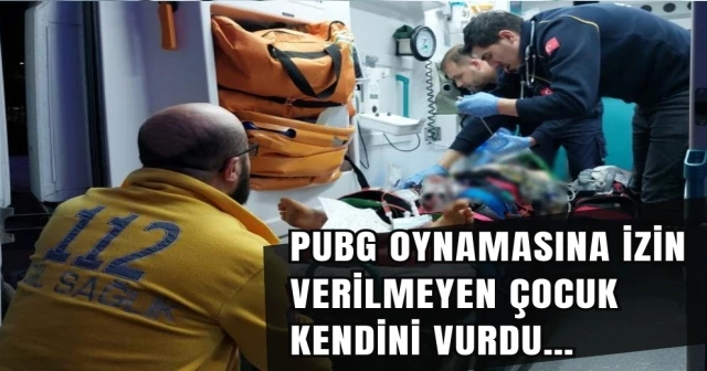 PUBG OYNAMASINA İZİN VERİLMEYEN ÇOCUK KENDİNİ VURDU…