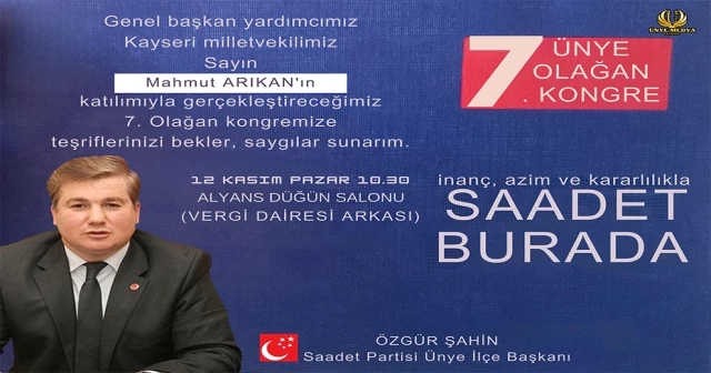SAADET’EN 7.ÜNYE OLAĞAN KONGRESİNE DAVET